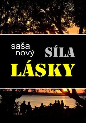 Síla lásky - Saša Nový - e-kniha