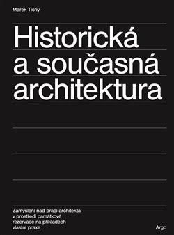 Historická a současná architektura - Tichý Marek, Vázaná