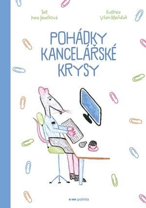 Pohádky kancelářské krysy - Irena Janečková, Vázaná