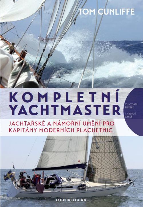 Kompletní Yachtmaster - Jachtařské a námořní umění pro kapitány moderních plachetnic - Tom Cunliffe, Vázaná