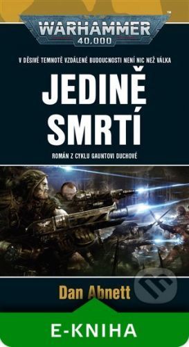 Jedině smrtí - Dan Abnett