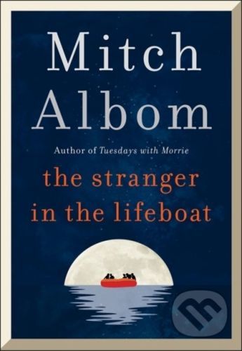 The Stranger in the Lifeboat - Mitch Albom