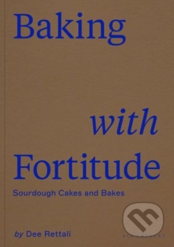 Baking with Fortitude - Dee Rettali