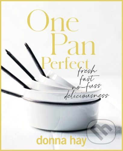 One Pan Perfect - Donna Hay