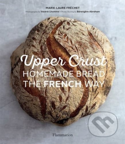 Upper Crust - Marie-Laure Frechet