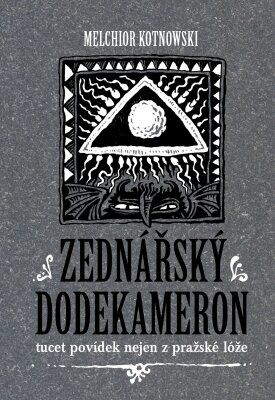 Zednářský dodekameron - Melchior Kotnowski - e-kniha