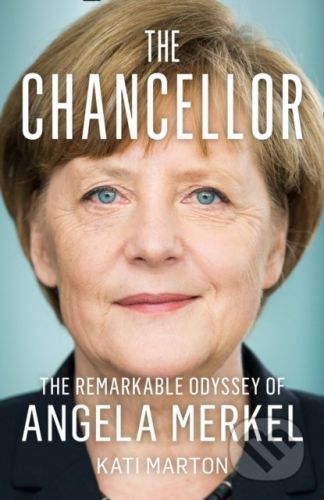 The Chancellor - Kati Marton