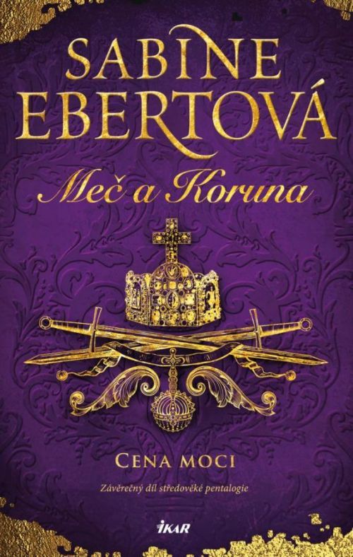 Meč a Koruna: Cena moci - Ebertová Sabine