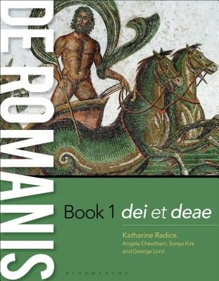 de Romanis Book 1 - dei et deae (Radice Katharine (Stephen Perse Foundation UK))(Paperback / softback)