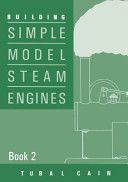 Building Simple Model Steam Engines (Cain Tubal)(Paperback)