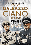 War Diaries of Count Galeazzo Ciano 1939-43 (Ciano Galeazzo)(Pevná vazba)