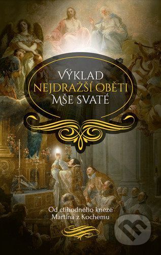 Výklad nejdražší oběti Mše svaté - Martin z Kochemu, Vázaná