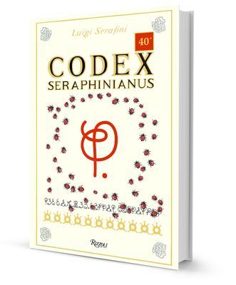 Codex Seraphinianus: 40th Anniversary Edition (Serafini Luigi)(Pevná vazba)