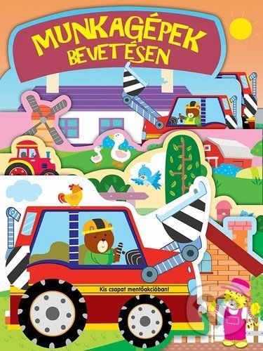 Munkagépek bevetésen - Foni book