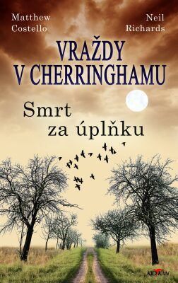 Vraždy v Cherringhamu - Smrt za úplňku - Costello Matthew / Neil Richards