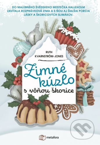 Zimné kúzlo s vôňou škorice - Ruth Kvarnström-Jones