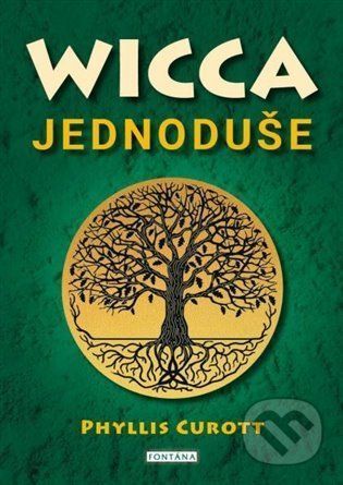 Wicca jednoduše - Phyllis Curott