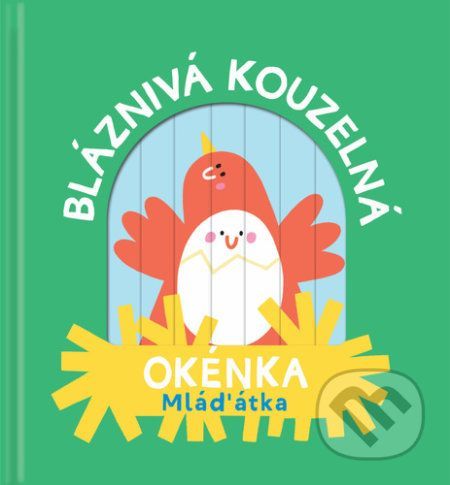 Bláznivá kouzelná okénka: Mláďátka - YoYo Books