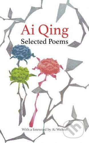 Selected Poems - Ai Qing