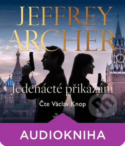 Jedenácté přikázání - Jeffrey Archer