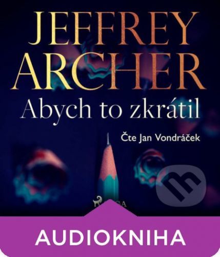 Abych to zkrátil - Jeffrey Archer