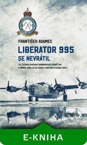 Liberator 995 se nevrátil - František Adamec