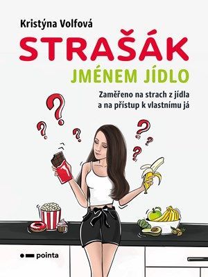 Strašák jménem jídlo - Kristýna Volfová