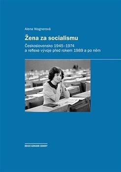 Žena za socialismu - Alena Wagnerová, Brožovaná