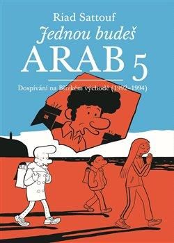 Jednou budeš Arab 5 - Sattouf Riad, Brožovaná