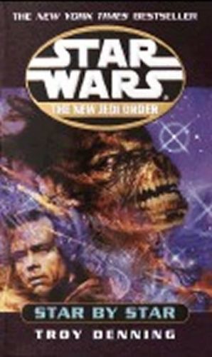 Star Wars: The New Jedi Order: Star by Star - Troy Denning