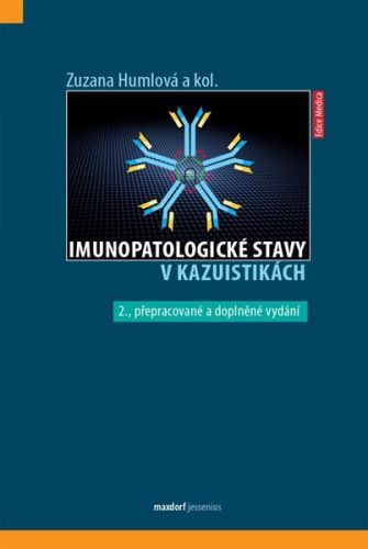 Imunopatologické stavy v kazuistikách (1) - Humlová Zuzana a kolektiv