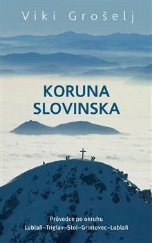 Koruna Slovinska - Grošelj Viki, Brožovaná