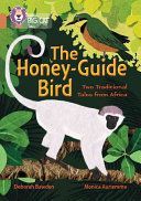 Honey-Guide Bird: Two Tales from Africa - Copper/Band 12 (Bawden Deborah)(Paperback)