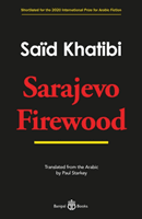 Sarajevo Firewood (Khatibi Said)(Paperback / softback)