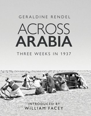 Across Arabia - Three Weeks in 1937 (Rendel Geraldine)(Pevná vazba)