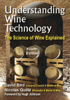 Understanding Wine Technology - The Science of Wine Explained (Bird David)(Paperback / softback)