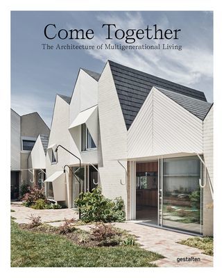 Come Together - The Architecture of Multigenerational Living(Pevná vazba)
