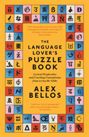 Language Lover's Puzzle Book - Lexical perplexities and cracking conundrums from across the globe (Bellos Alex)(Paperback / softback)