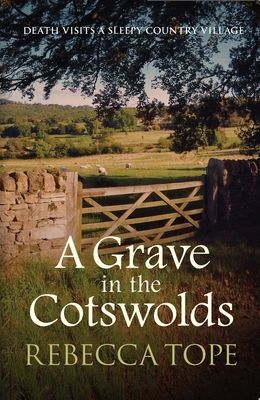 Grave in the Cotswolds (Tope Rebecca (Author))(Paperback / softback)