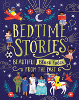 Bedtime Stories: Beautiful Black Tales from the Past (Brathwaite Candice)(Pevná vazba)