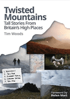 Twisted Mountains - Tall Stories from Britain's High Places (Woods Tim)(Paperback / softback)