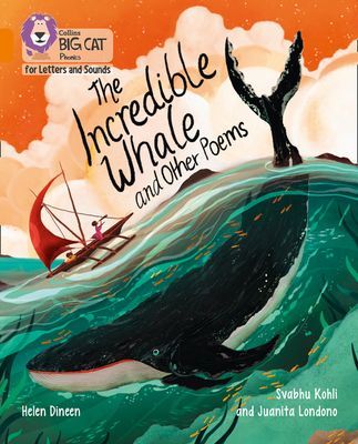 Incredible Whale and other Poems - Band 06/Orange (Dineen Helen)(Paperback / softback)