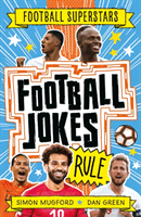 Football Superstars: Football Jokes Rule (Mugford Simon)(Paperback / softback)