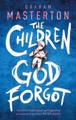 Children God Forgot (Masterton Graham)(Paperback / softback)