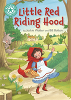 Reading Champion: Little Red Riding Hood - Independent Reading Turquoise 7 (Walter Jackie)(Paperback / softback)
