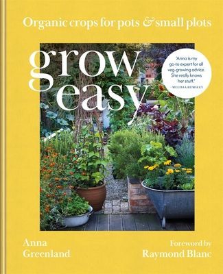 Grow Easy - Organic crops for pots and small plots (Greenland Anna)(Pevná vazba)