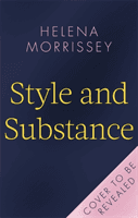 Style and Substance - A guide for women who want to win at work (Morrissey Helena)(Pevná vazba)