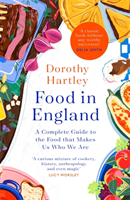 Food In England - A complete guide to the food that makes us who we are (Hartley Dorothy)(Pevná vazba)