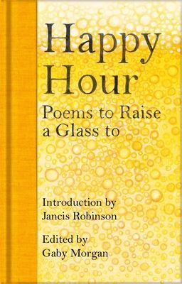 Happy Hour - Poems to Raise a Glass to(Pevná vazba)