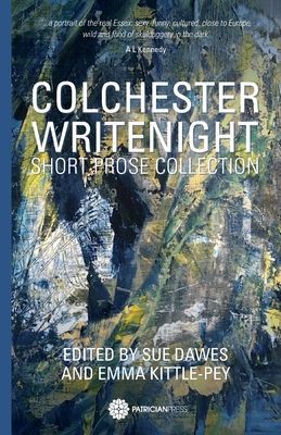 Colchester WriteNight - Short Prose Collection(Paperback / softback)